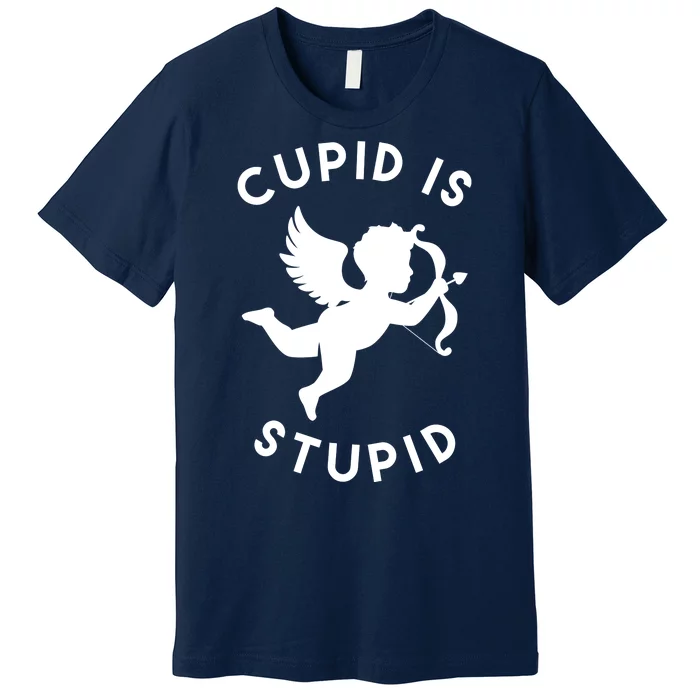 Cupid Is Stupid Anti Valentine Premium T-Shirt