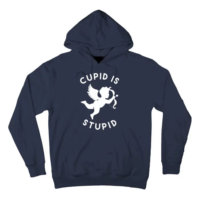 Cupid Is Stupid Anti Valentine Tall Hoodie