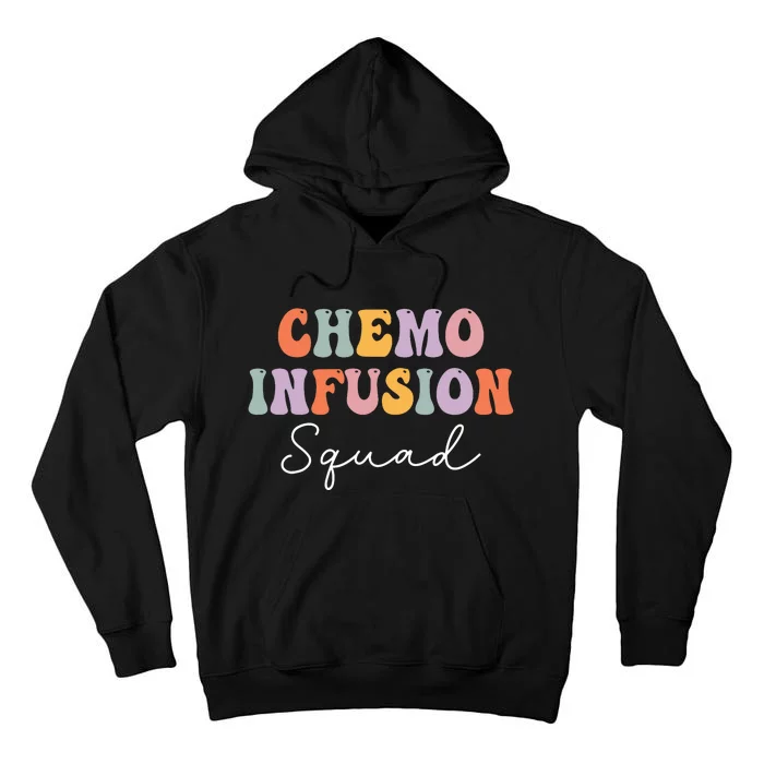 Chemo Infusion Squad Future Oncology Nurse Nursing School Tall Hoodie