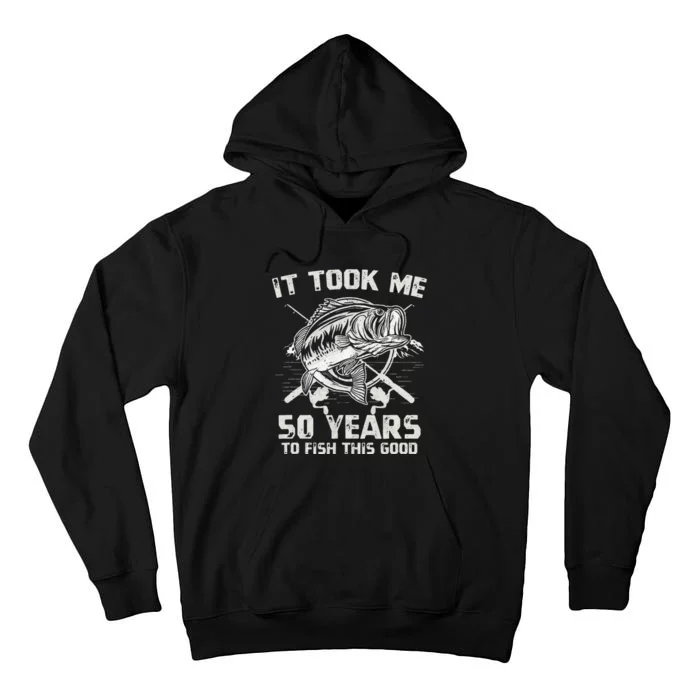 Cute It Took Me 50 Years To Fish 50th Birthday Gift Tall Hoodie