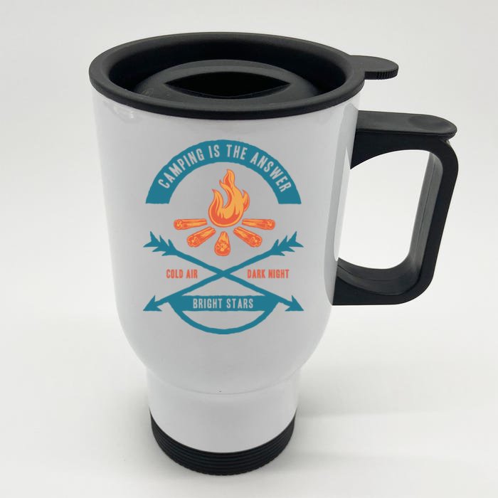 Camping Is The Answer Front & Back Stainless Steel Travel Mug