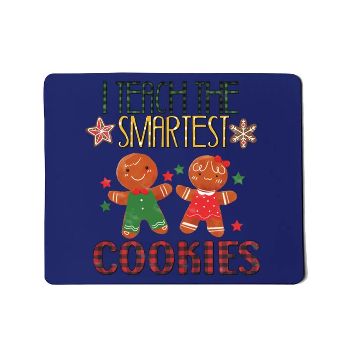 Christmas I Teach The Smartest Cookies Pajamas Family Xmas Mousepad