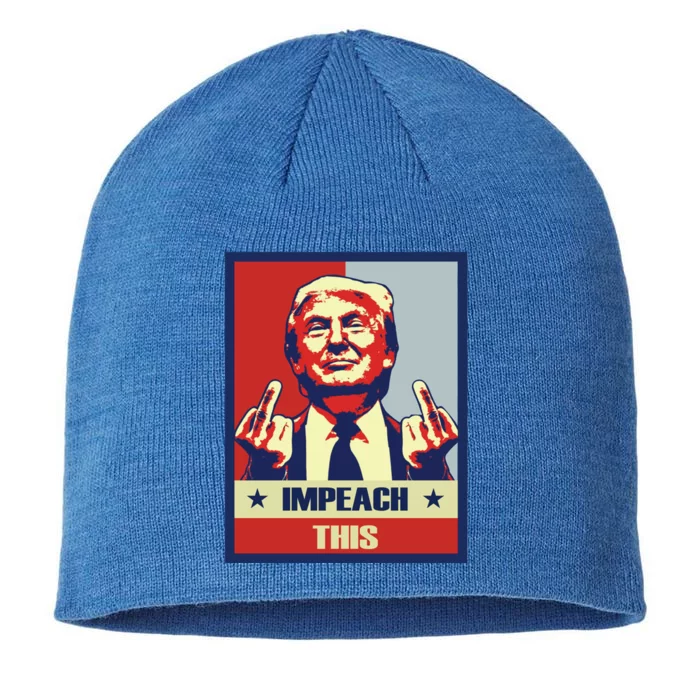 Conservative Impeach This Pro Donald Trump Republican Funny Gift 8 1/2in Sustainable Knit Beanie