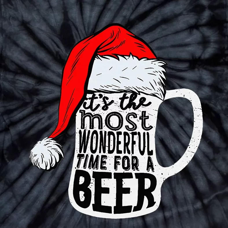 Christmas Its The Most Wonderful Time For A Beer Santa Xmas Tie-Dye T-Shirt