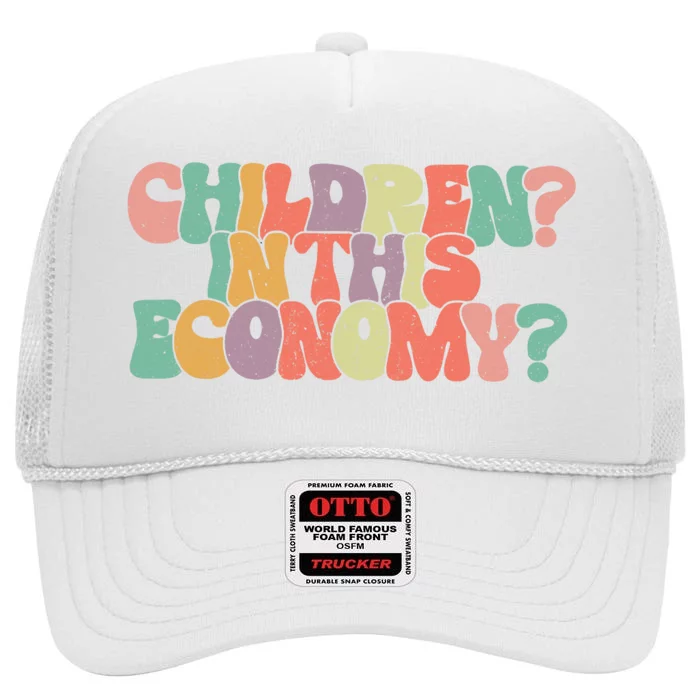 Children In This Economy Retro Groovy High Crown Mesh Trucker Hat