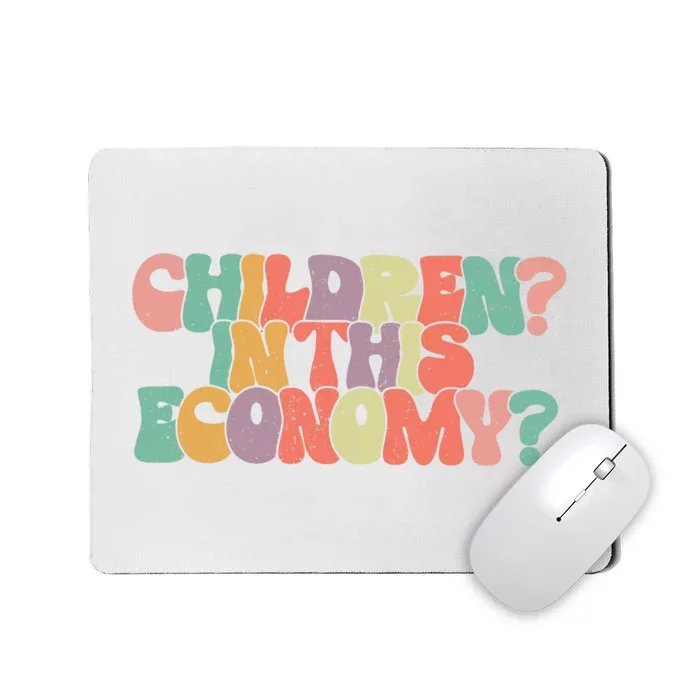 Children In This Economy Retro Groovy Mousepad