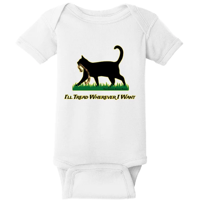 Cat I’Ll Tread Wherever I Want Baby Bodysuit