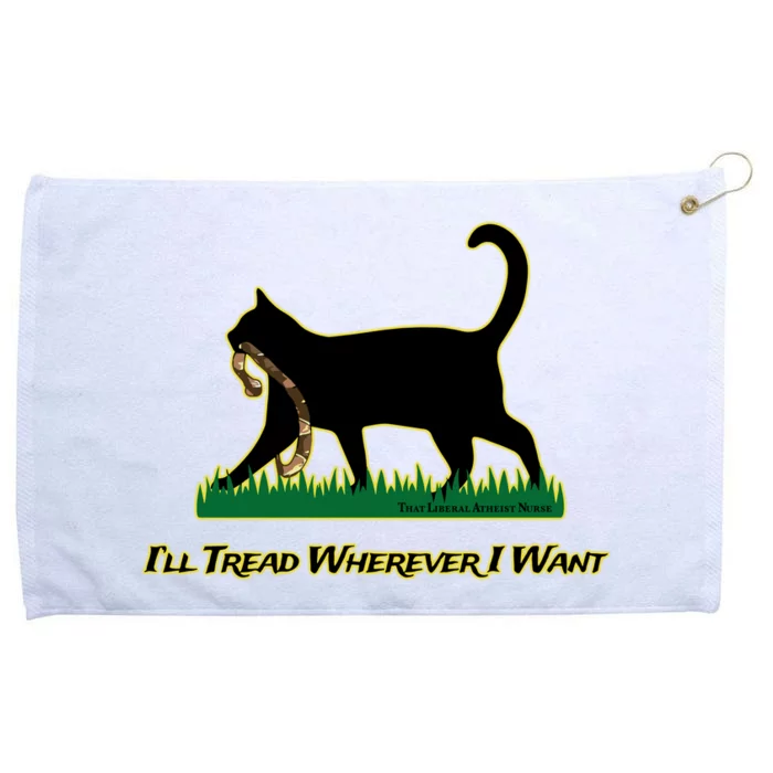 Cat I’Ll Tread Wherever I Want Grommeted Golf Towel