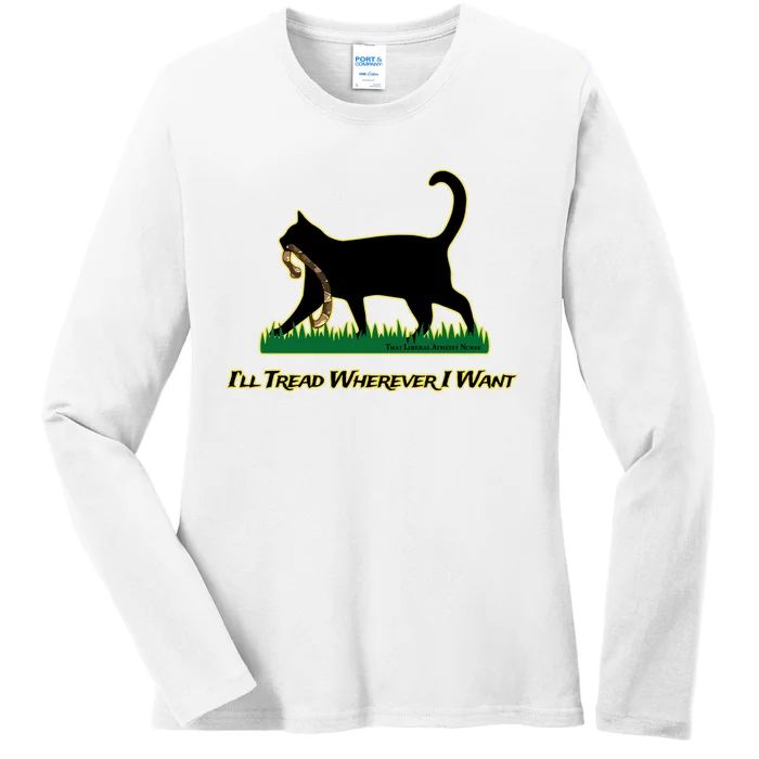 Cat I’Ll Tread Wherever I Want Ladies Long Sleeve Shirt