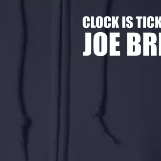 Clock Is Tickinf For Joe Bribin Full Zip Hoodie