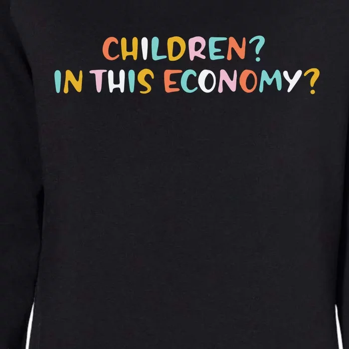 Children In This Economy Womens California Wash Sweatshirt