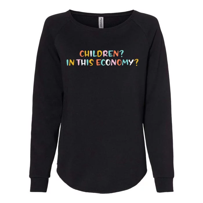 Children In This Economy Womens California Wash Sweatshirt