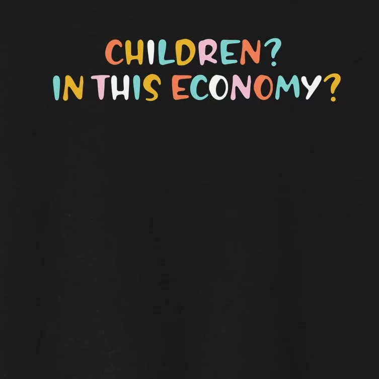 Children In This Economy Women's Crop Top Tee