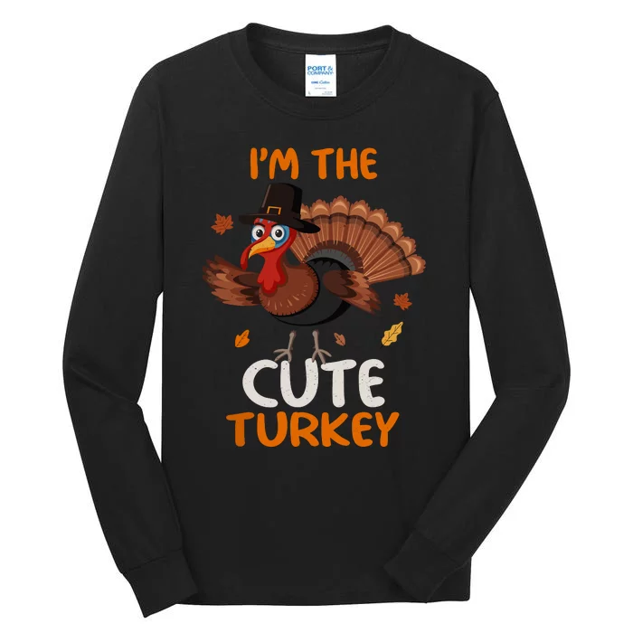 Cute IM The Cute Turkey Family Matching Thanksgiving Tall Long Sleeve T-Shirt