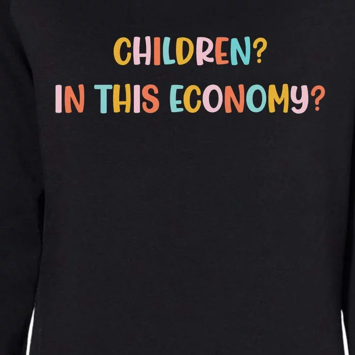 Children In This Economy Womens California Wash Sweatshirt