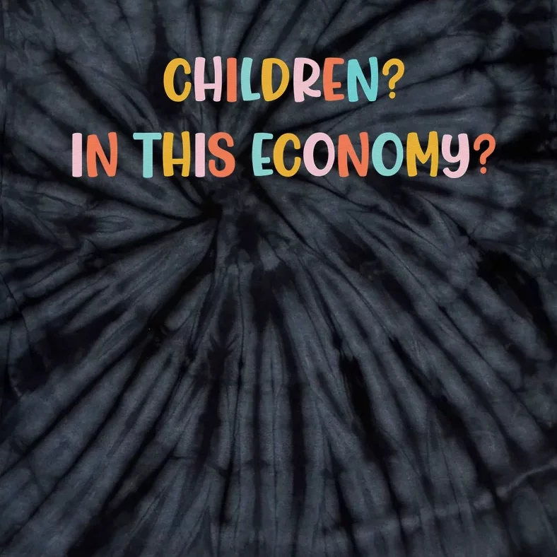 Children In This Economy Tie-Dye T-Shirt