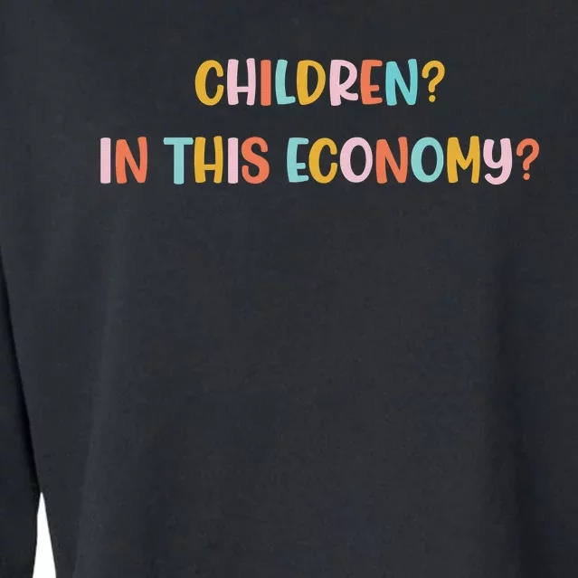 Children In This Economy Cropped Pullover Crew