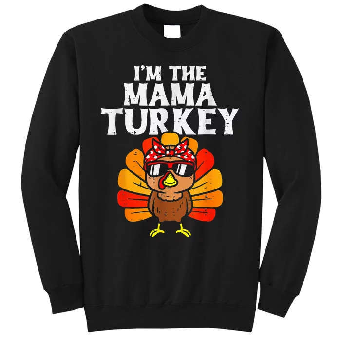 Cute IM The Mama Turkey Family Matching Thanksgiving Sweatshirt