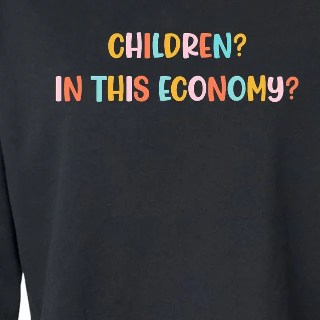 Children In This Economy Cropped Pullover Crew