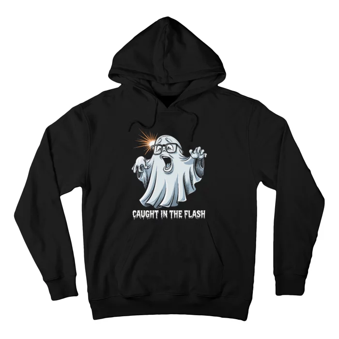 Caught In The Flash Funny Ghost Design For Halloween Fans Hoodie