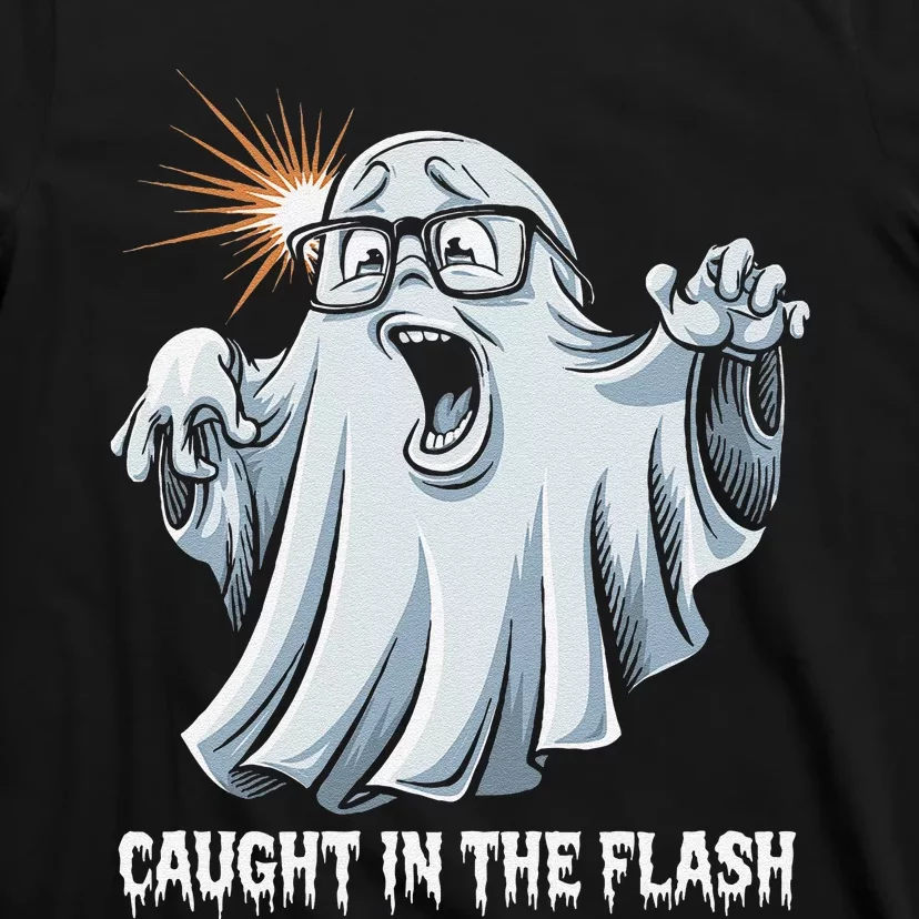 Caught In The Flash Funny Ghost Design For Halloween Fans T-Shirt