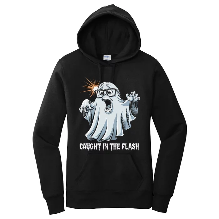 Caught In The Flash Funny Ghost Design For Halloween Fans Women's Pullover Hoodie