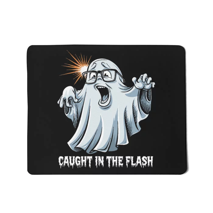 Caught In The Flash Funny Ghost Design For Halloween Fans Mousepad