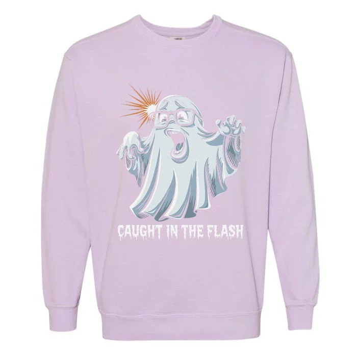 Caught In The Flash Funny Ghost Design For Halloween Fans Garment-Dyed Sweatshirt