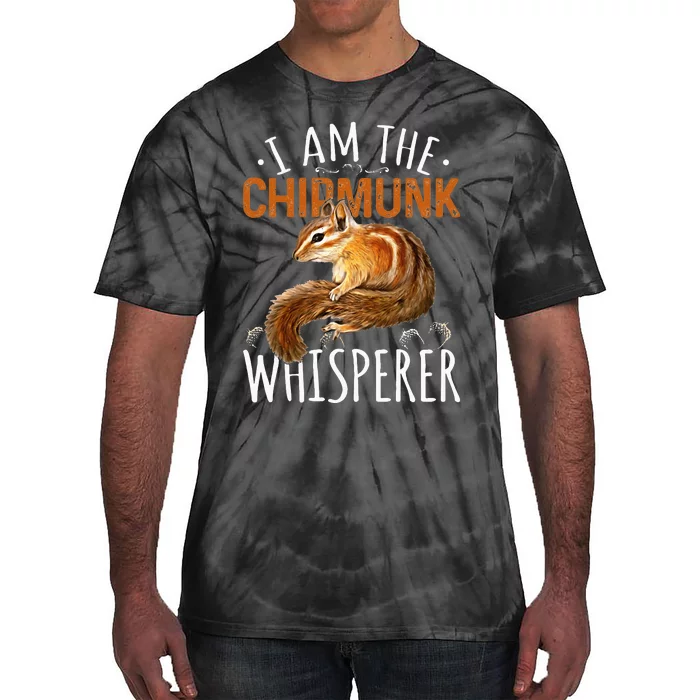 Chipmunk Im The Whisperer Chipmunk Tie-Dye T-Shirt