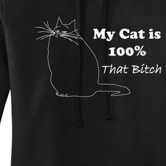 Cat Is That Bitch Women's Pullover Hoodie