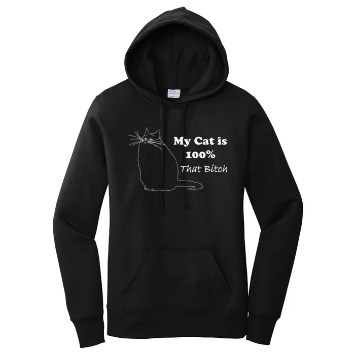 Cat Is That Bitch Women's Pullover Hoodie