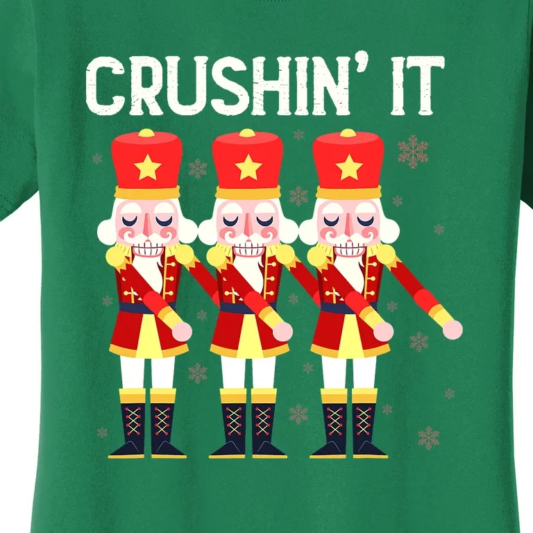 Crushin' It The Christmas Retro Holiday Cute Nutcracker Xmas Women's T-Shirt