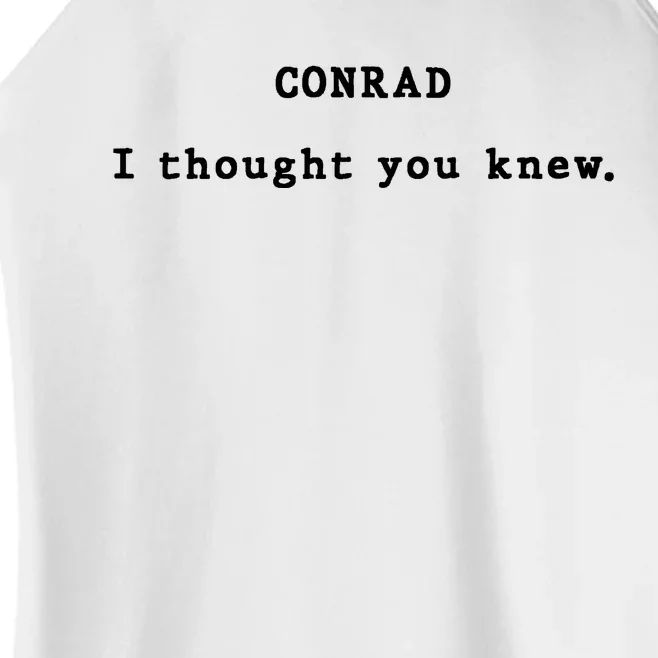 Conrad I Thought You Knew Women’s Perfect Tri Rocker Tank