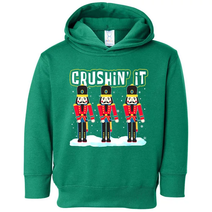 Crushin' It The Christmas Retro Holiday Cute Nutcracker Xmas Toddler Hoodie