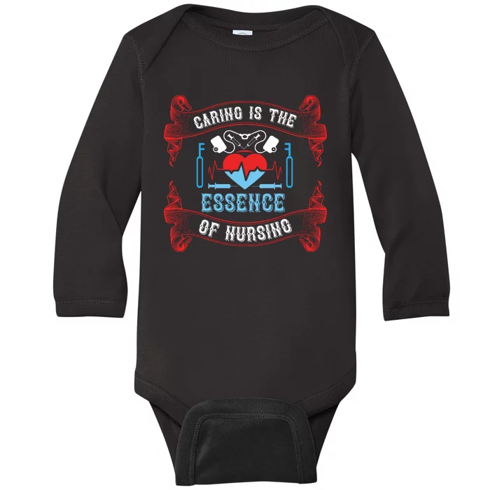 Caring Is The Essence Of Nursing Baby Long Sleeve Bodysuit