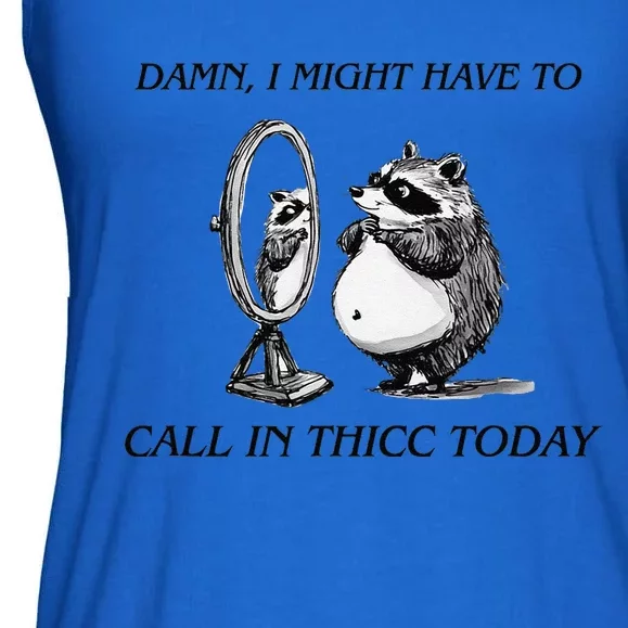 Call In Thicc Today Sick Day Funny Meme Ladies Essential Flowy Tank