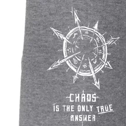 Chaos Is The Only True Answer Doggie 3-End Fleece Hoodie