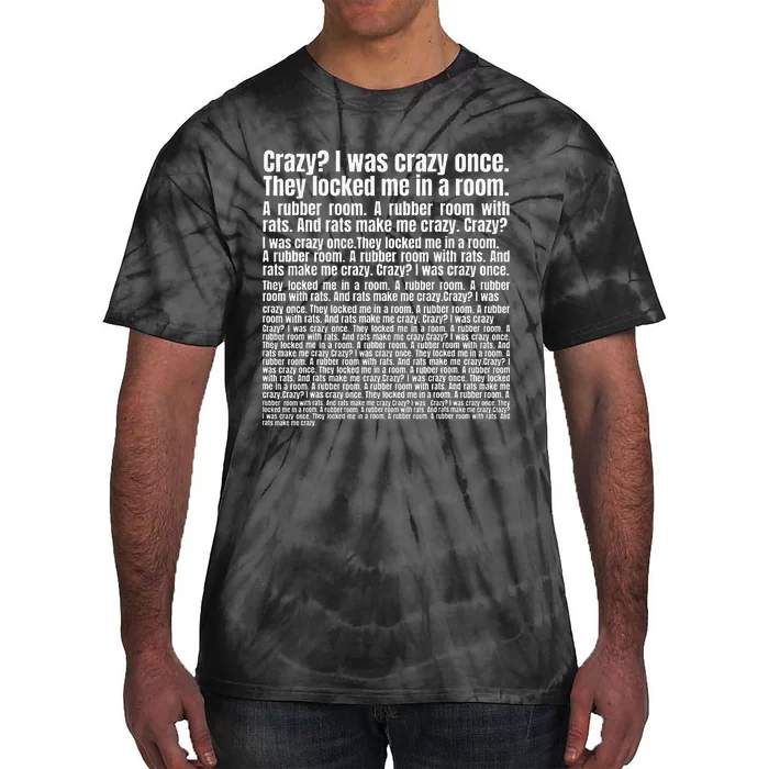 Crazy I Was Crazy Once Tie-Dye T-Shirt