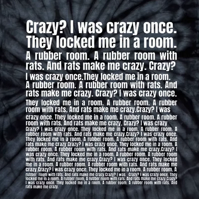 Crazy I Was Crazy Once Tie-Dye T-Shirt