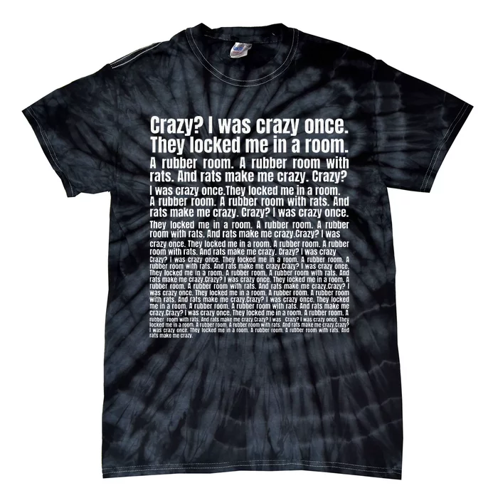 Crazy I Was Crazy Once Tie-Dye T-Shirt