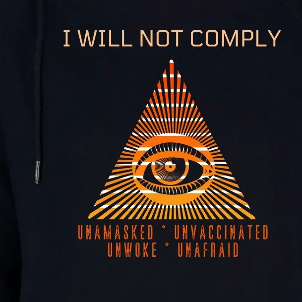 Conservative I Will Not Comply Womens Funnel Neck Pullover Hood