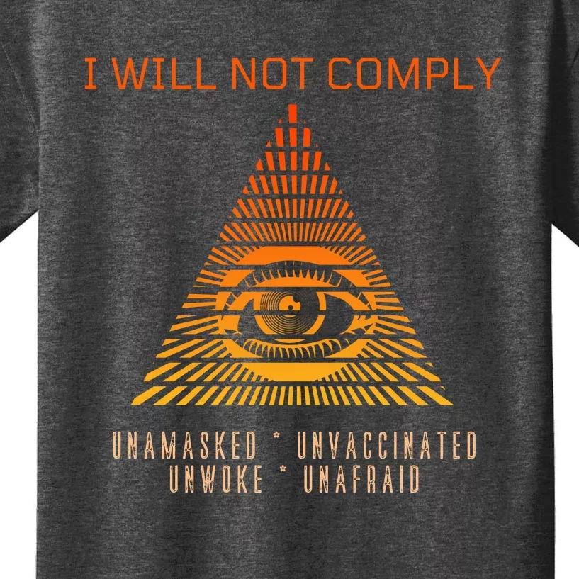 Conservative I Will Not Comply Kids T-Shirt