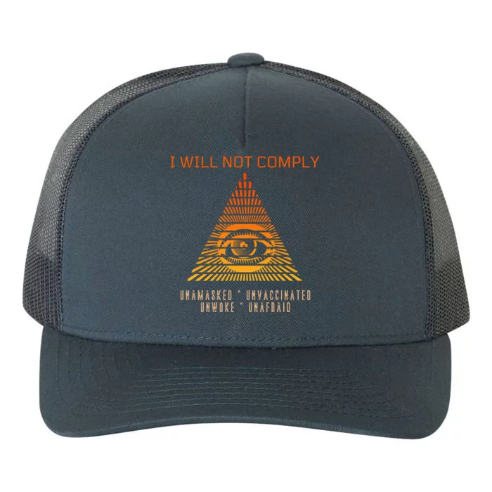 Conservative I Will Not Comply Yupoong Adult 5-Panel Trucker Hat