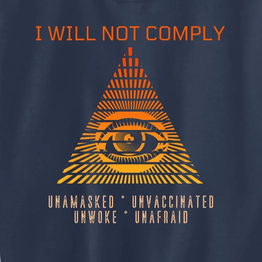 Conservative I Will Not Comply Kids Sweatshirt