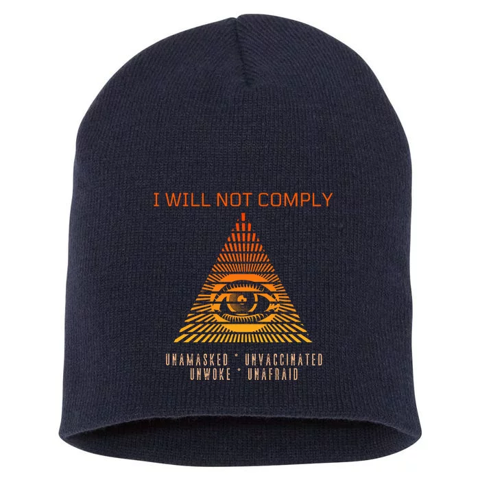 Conservative I Will Not Comply Short Acrylic Beanie