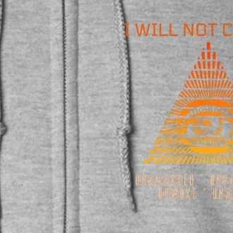 Conservative I Will Not Comply Full Zip Hoodie