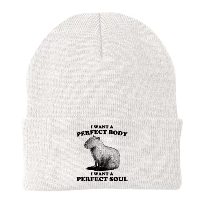 Capybara I Want A Perfect Body I Wan A Perfect Soul Knit Cap Winter Beanie