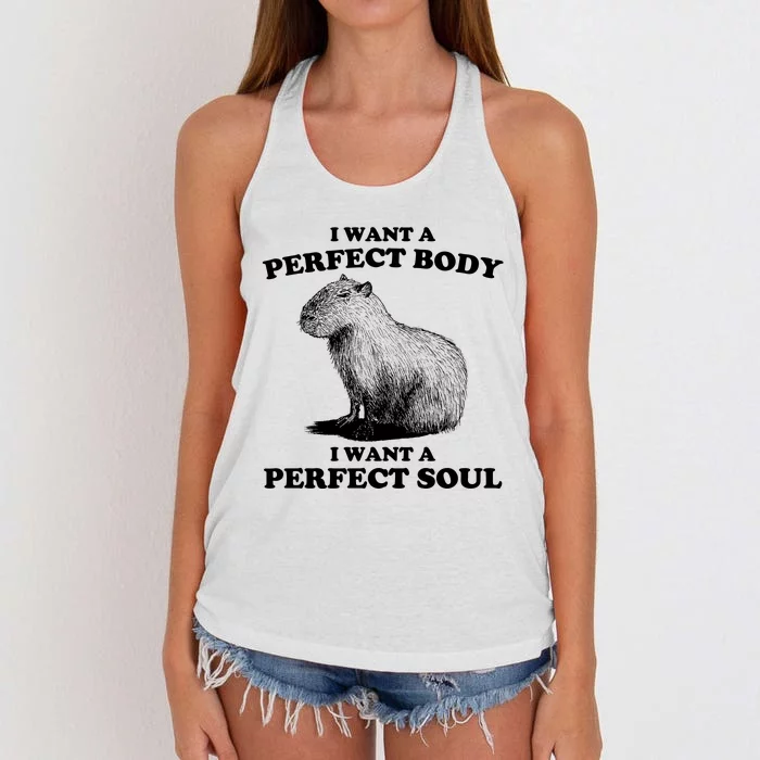 Capybara I Want A Perfect Body I Wan A Perfect Soul Women's Knotted Racerback Tank