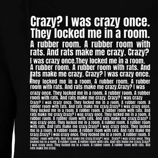 Crazy I Was Crazy Once. Funny Trending Meme Copypasta Womens Funnel Neck Pullover Hood