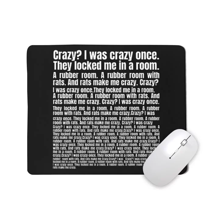 Crazy I Was Crazy Once. Funny Trending Meme Copypasta Mousepad